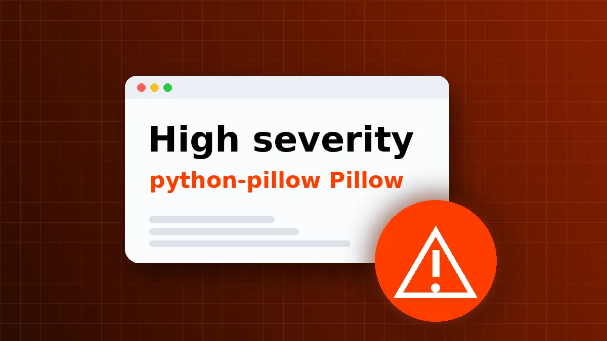 python-pillow Pillow Flaw (CVE-2026-112406) Rated CVSS 8.7