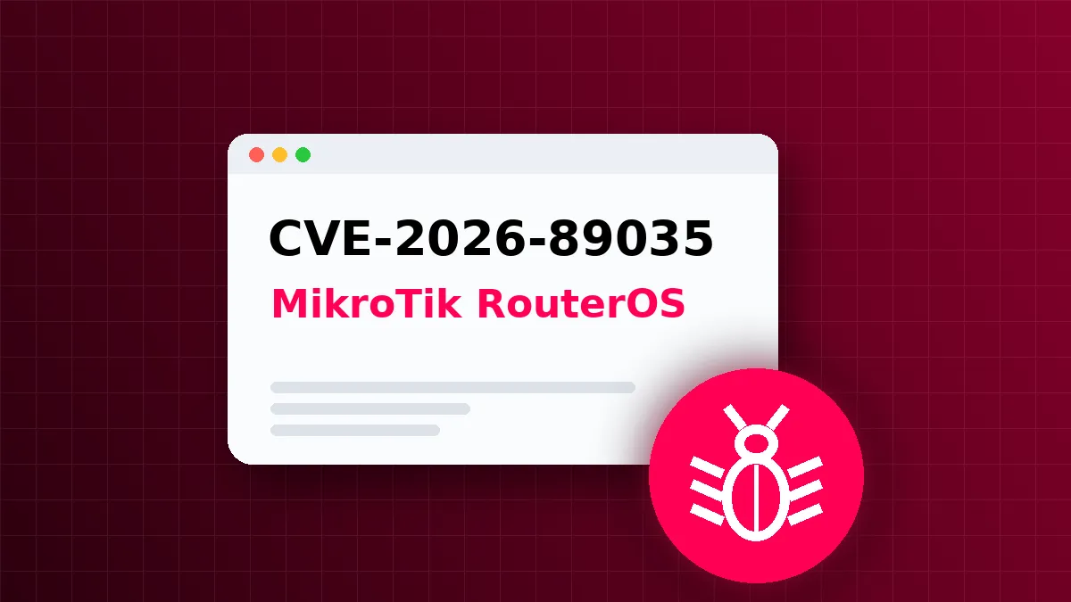 MikroTik RouterOS Flaw (CVE-2026-89035) Rated CVSS 9.1