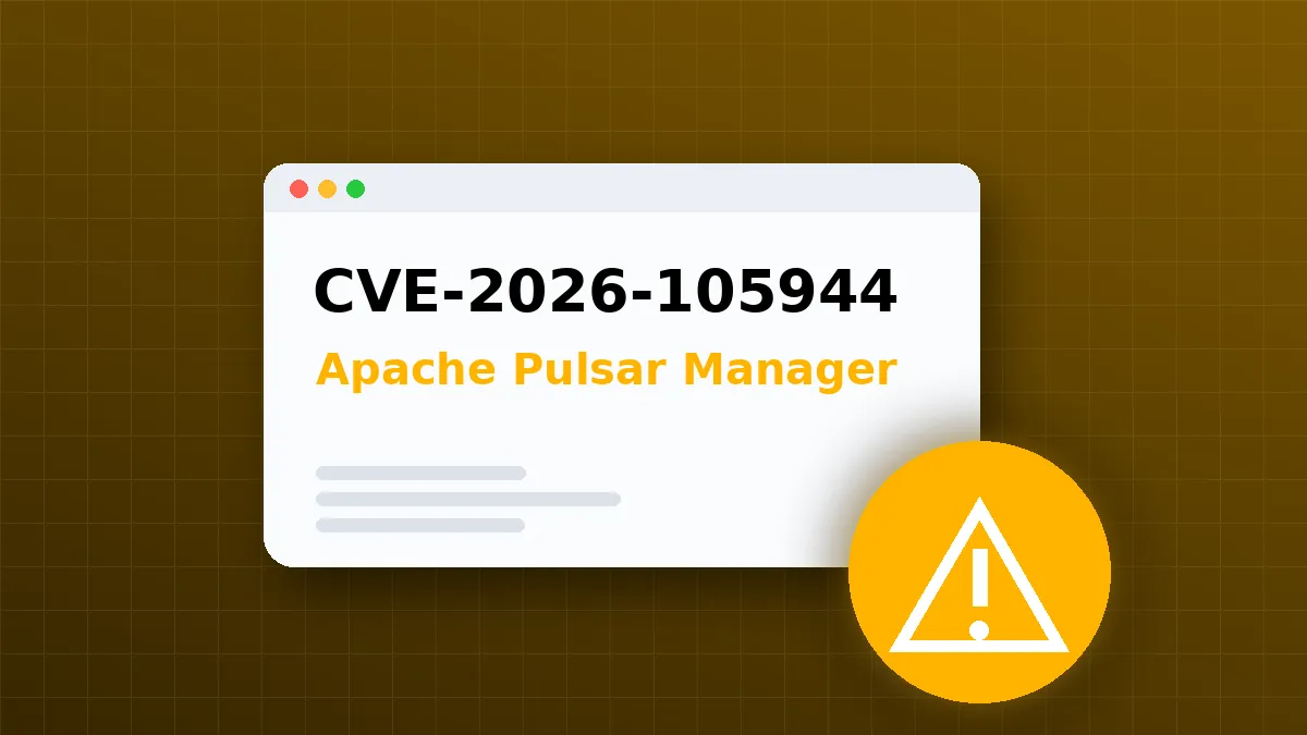 Apache Pulsar Manager Missing Authentication Flaw (CVE-2026-105944) Rated CVSS 10